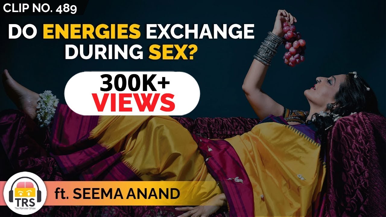The Exchange Of Energies While Physical Intimacy ft.@SeemaAnandStoryTelling | TheRanveerShow Clips