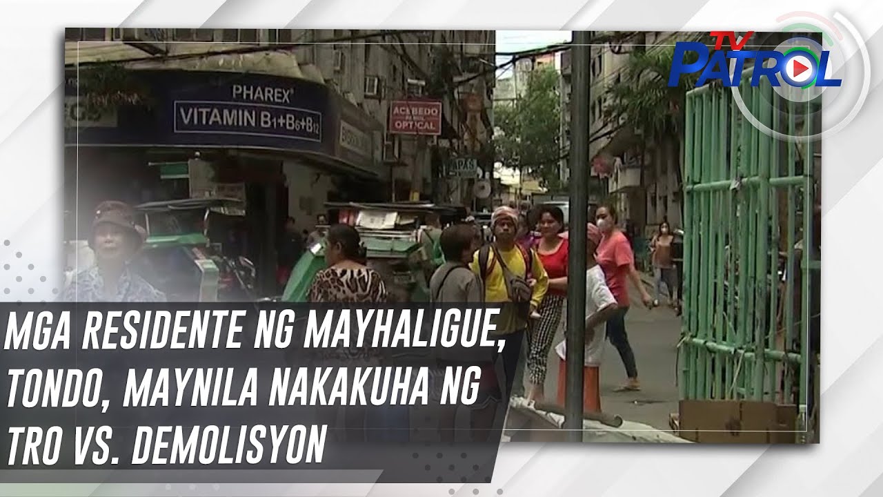 Mga residente ng Mayhaligue, Tondo, Maynila nakakuha ng TRO vs. demolisyon | TV Patrol