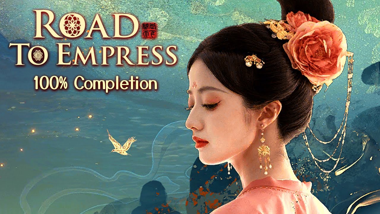 Road to Empress | Full Game + 100% Completion (All Achievements) ~ 2K 60FPS No commentary