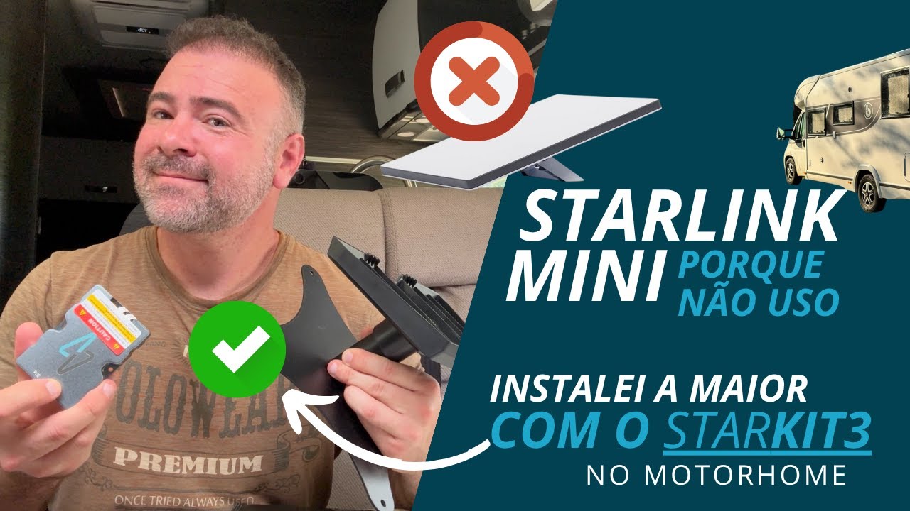 STARLINK MINI NO MOTORHOME? EU NÃO USO. Saiba porque você precisa optar pelo Starkit3 também.