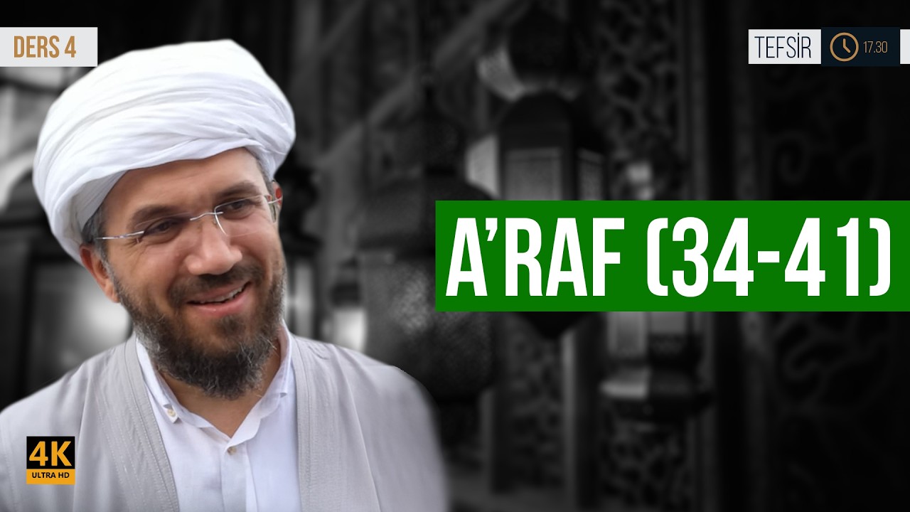 A'raf Suresi (34-41) l İhsan Şenocak