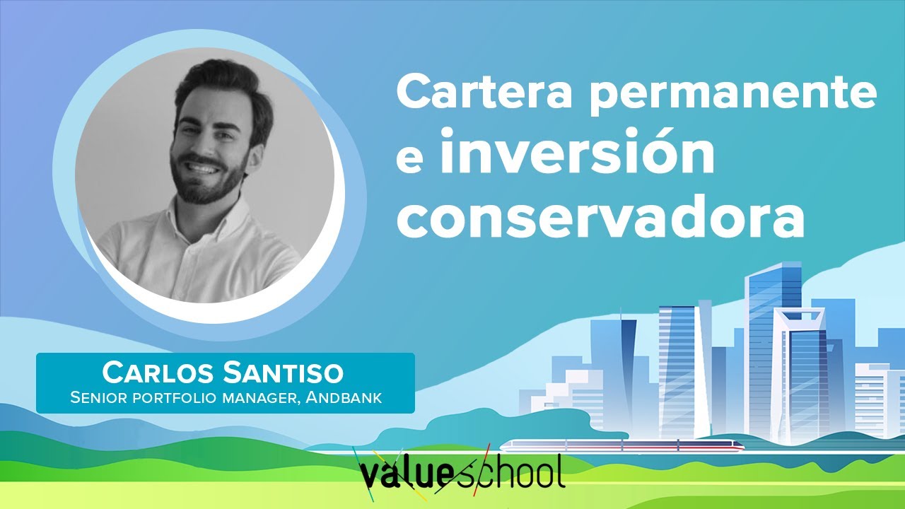 Cartera permanente e inversi&oacute;n conservadora - Value School