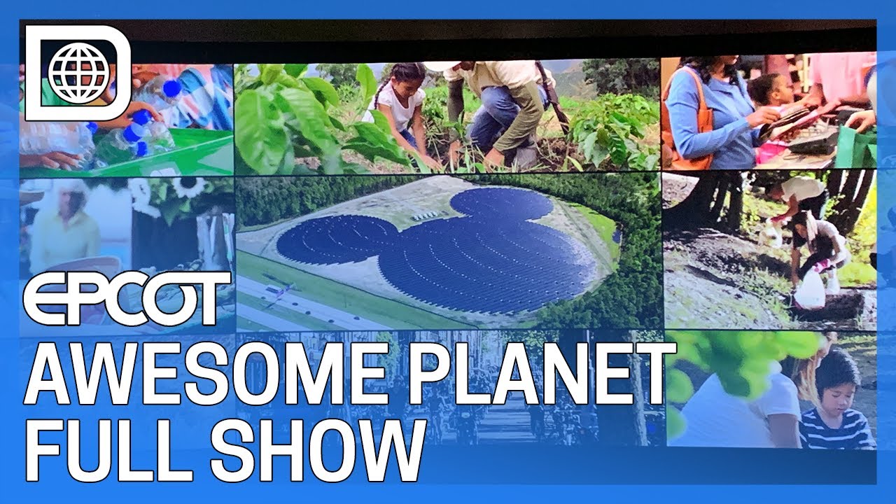 Awesome Planet - Full Show - The Land at Epcot