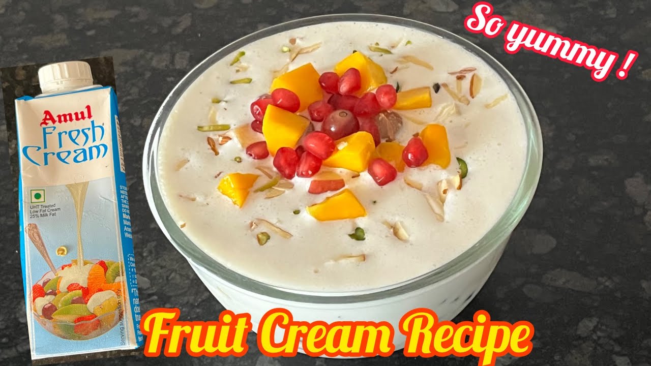 Fruit Cream Recipe | Fruit Salad Recipe | How to make Fruit Cream with Amul Fresh Cream | Amul