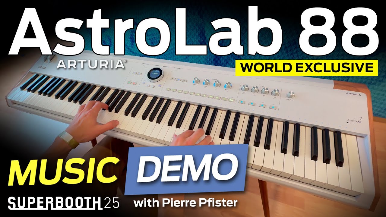 🎹 Arturia ASTROLAB 88 – Exclusive MUSIC DEMO at Superbooth 2025 (w Pierre Pfister)