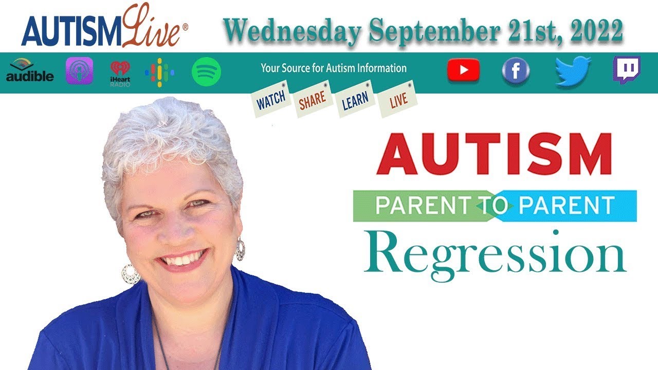 Autism Parent to Parent: Regression