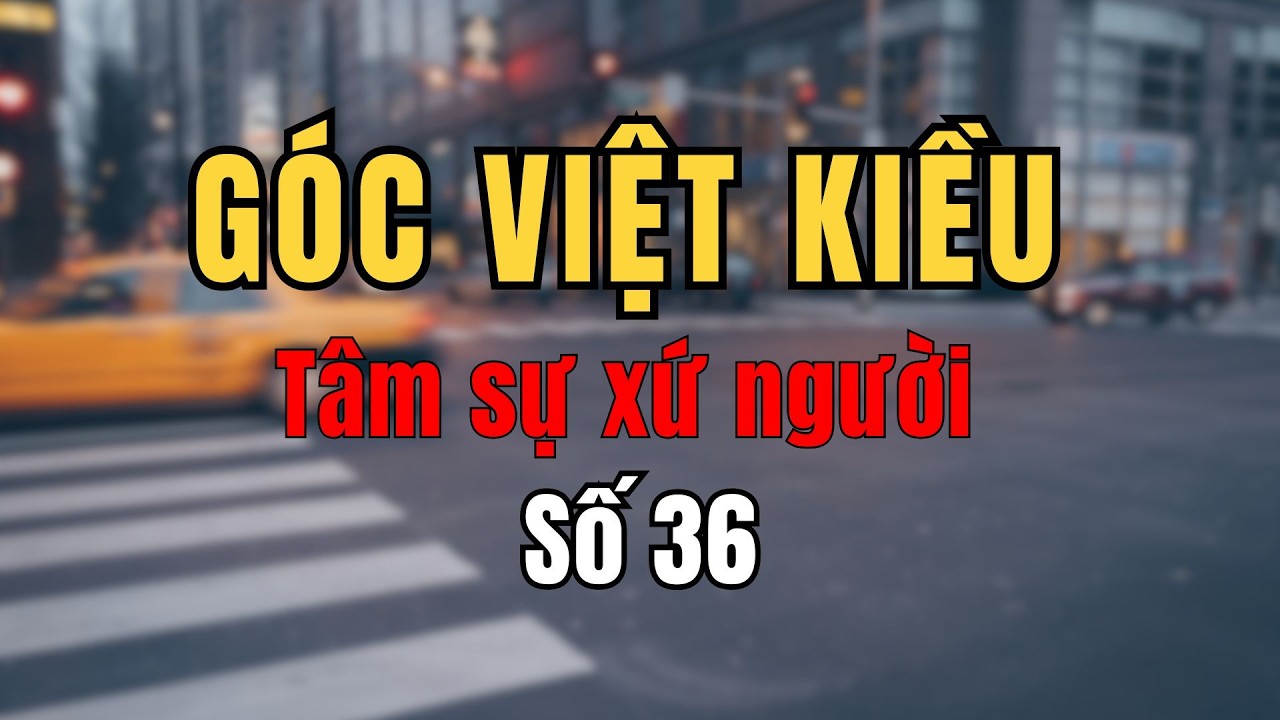 BI KỊCH VIỆT KIỀU LÀM CHUYỆN ẤY SAU LƯNG CHỒNG VÀ CÁI GIÁ PHẢI TRẢ QUÁ ĐẮT