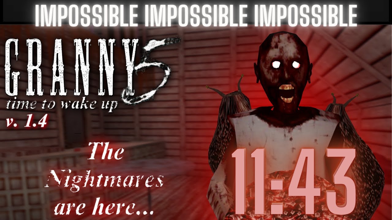 Granny 5: Impossible Difficulty (Speedrun) 