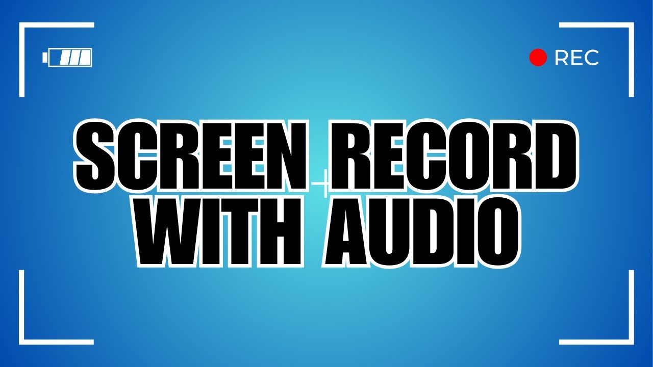 How To Screen Record With Audio On Windows 11