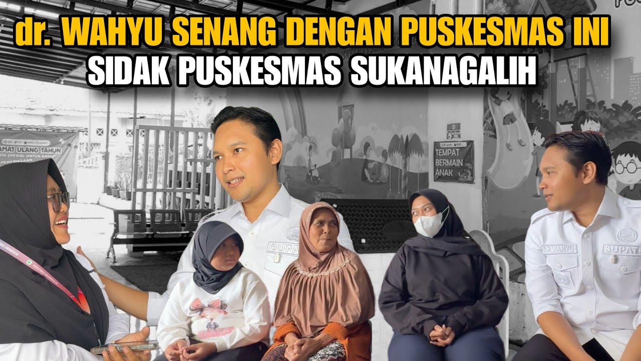 dr. WAHYU SENANG DENGAN PUSKESMAS INI | SIDAK PUSKESMAS SUKANAGALIH #drwahyu #abiramzi