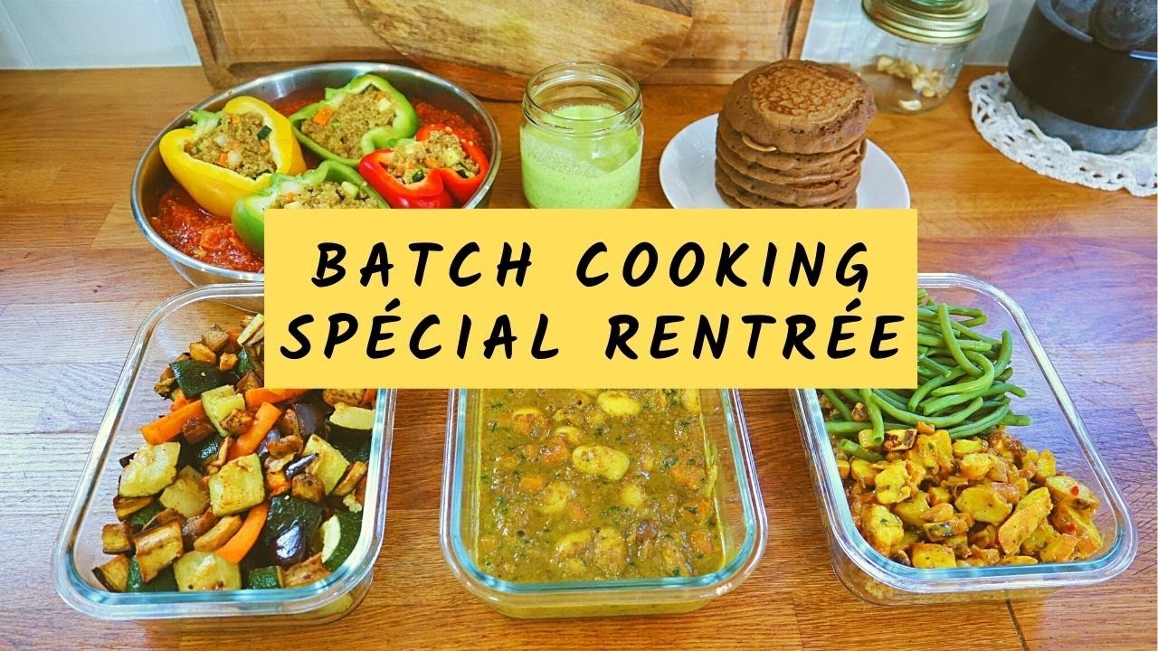MENU BATCH COOKING SPECIAL RENTRÉE ! Back to school !