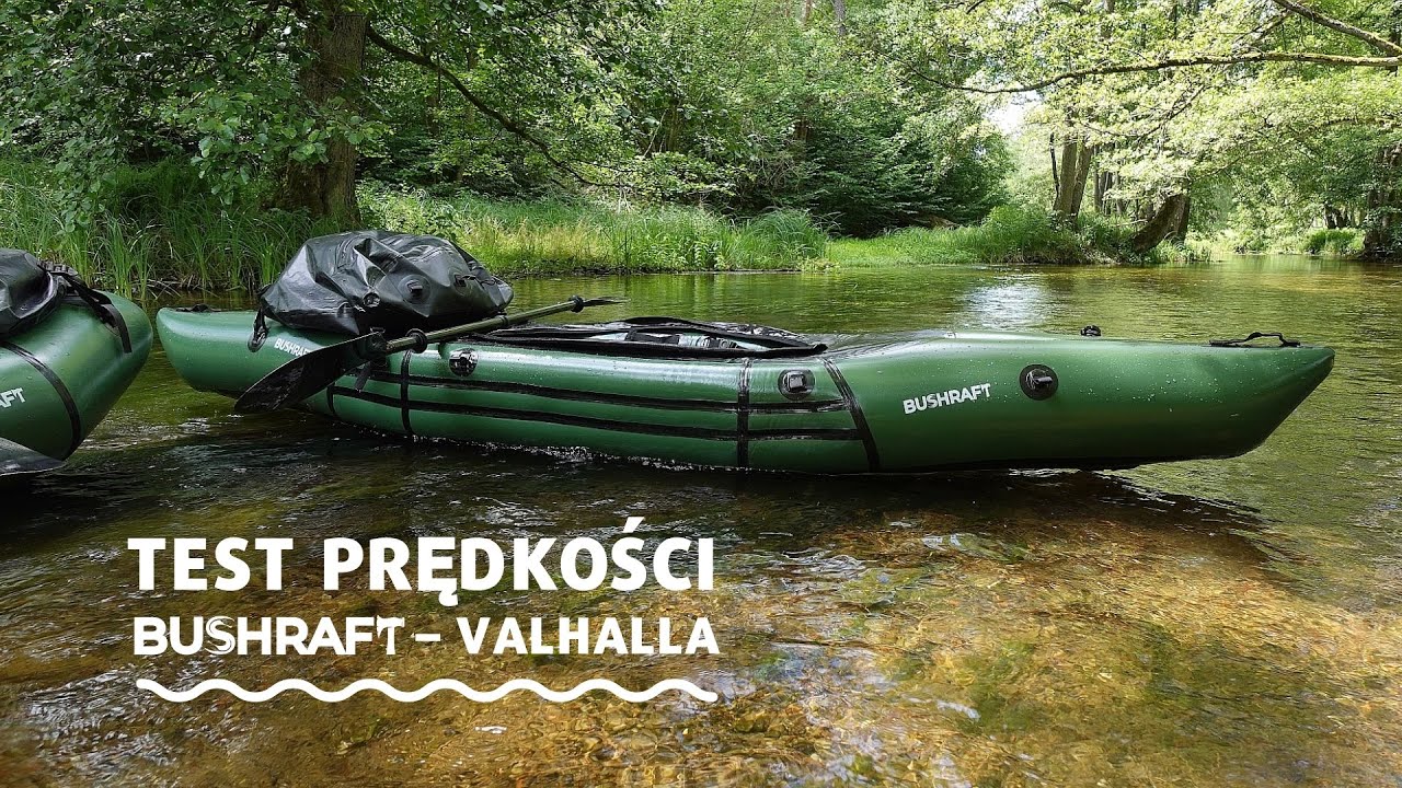 Bushraft Valhalla - najszybszy packraft na rynku! Test prędkości + napęd elektryczny