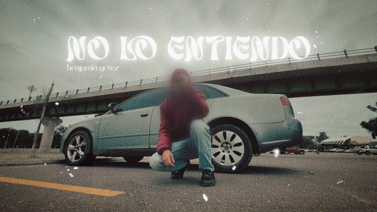 No lo entiendo - benjamin gerez (Video oficial)