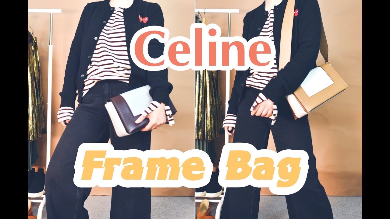 CELINE | Frame bag review 宽肩带包包分享