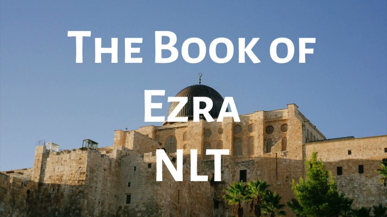 The Book of Ezra NLT