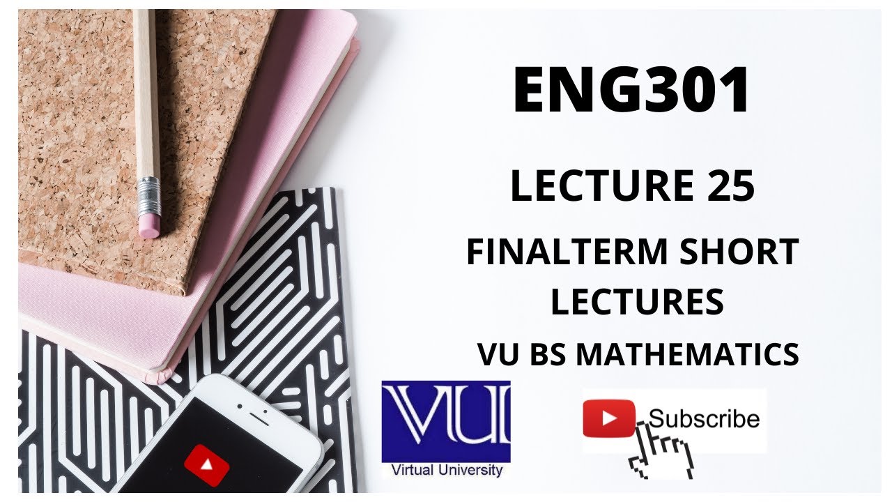 ENG301 SHORT LECTURE 25 | VU BS MATHEMATICS | FINALTERM PREPARATION | FINALTERM SHORT LECTURE