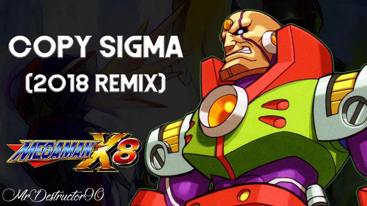 Mega Man X8 - Copy Sigma (2018 Remix)