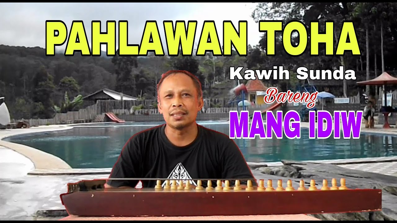 Pahlawan TOHA || Hahariringan Bareng Mang Idiw #pahlawantoha #kawih #hahariringan #lagudaerah