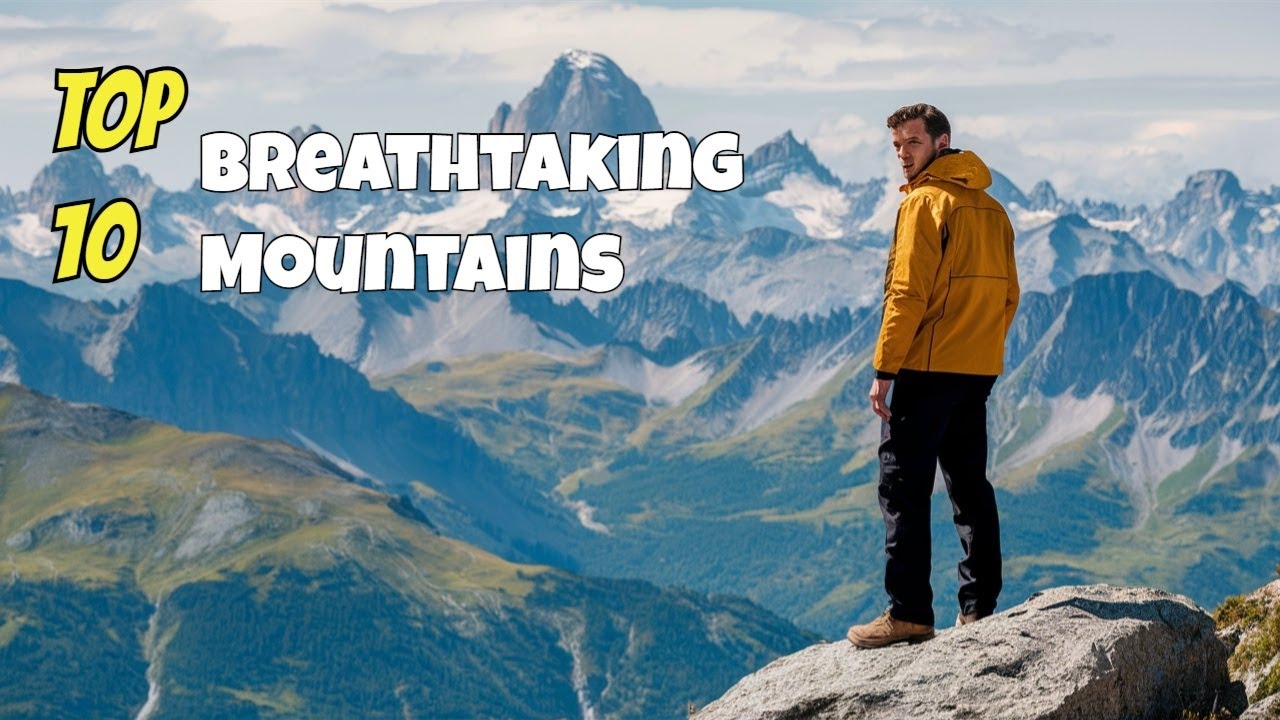 Top 10 Breathtaking Mountains in the World 🌍 | Must-See Mountain Wonders