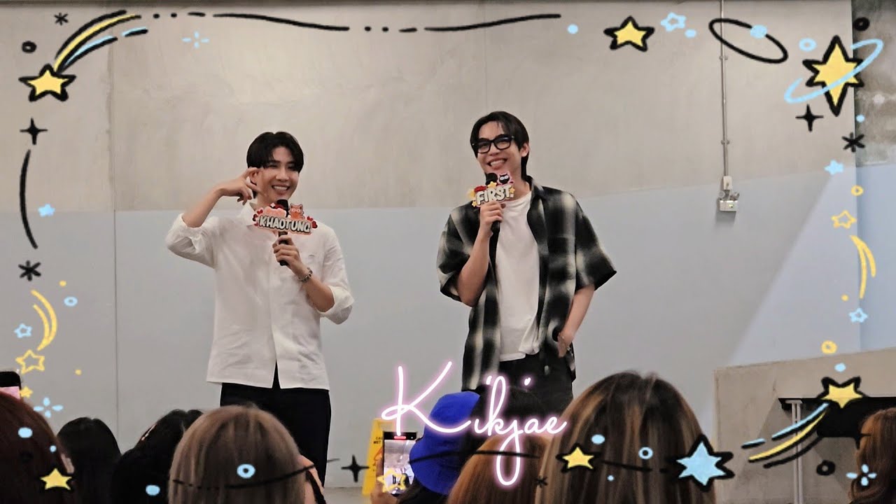 250401 ข้าวตัง - เฟิร์ส ♡ แจกลายเซน ♡ รวมพล #BKKIBF2025xFirstKhaotung #เฟิร์สข้าวตัง