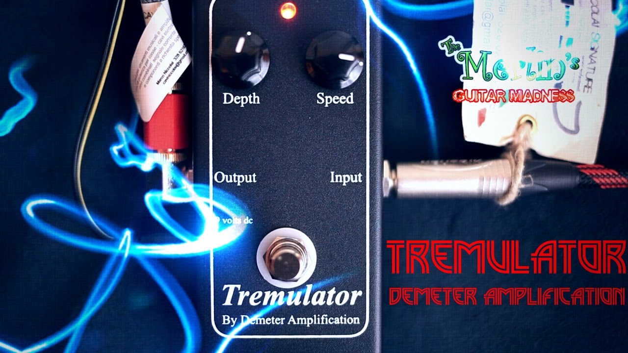 Tremulator by Demeter Amplification