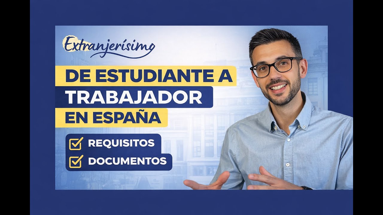 Modificación de estancia por estudios a permiso de trabajo en España 2026 | Guía completa