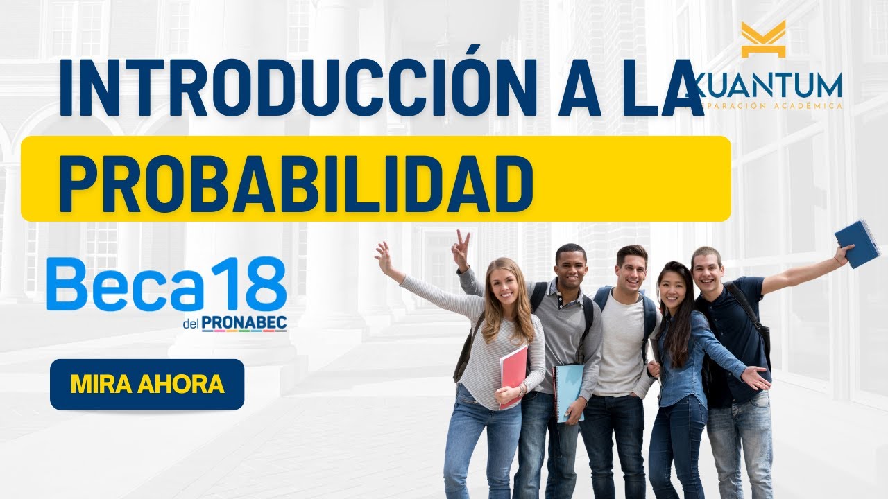 Clases gratuitas Beca 18. Tema: Introducción a la probabilidad