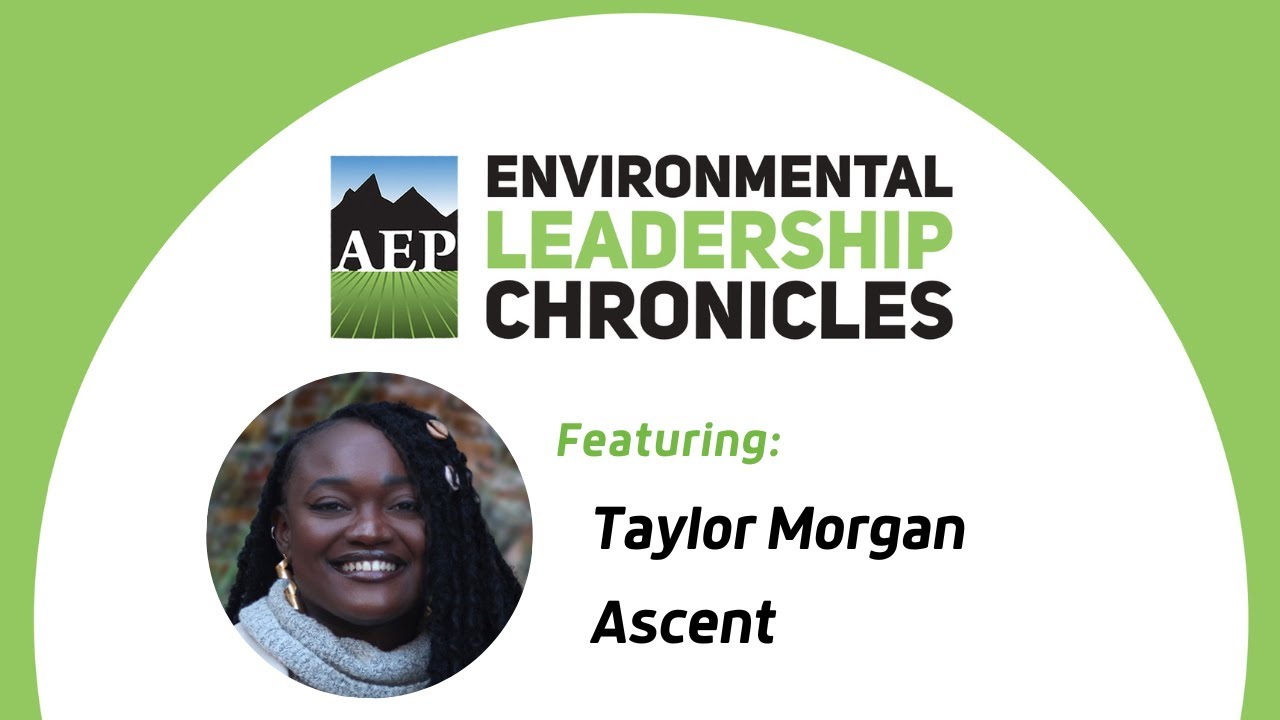 Building Inclusive Environmental Workplaces, ft. Taylor Morgan, Ascent
