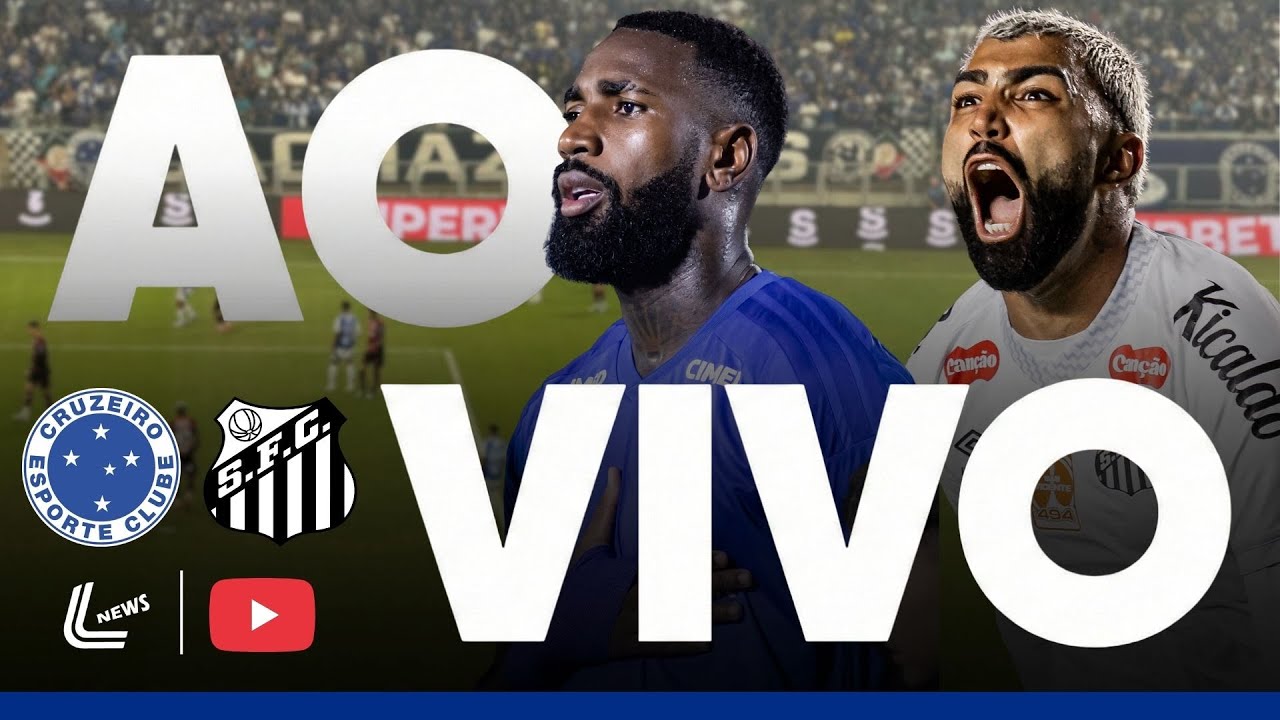CRUZEIRO X SANTOS AO VIVO DIRETO DO MINEIR&Atilde;O - BRASILEIR&Atilde;O 2026 - JOGO DO SANTOS AO VIVO AGORA