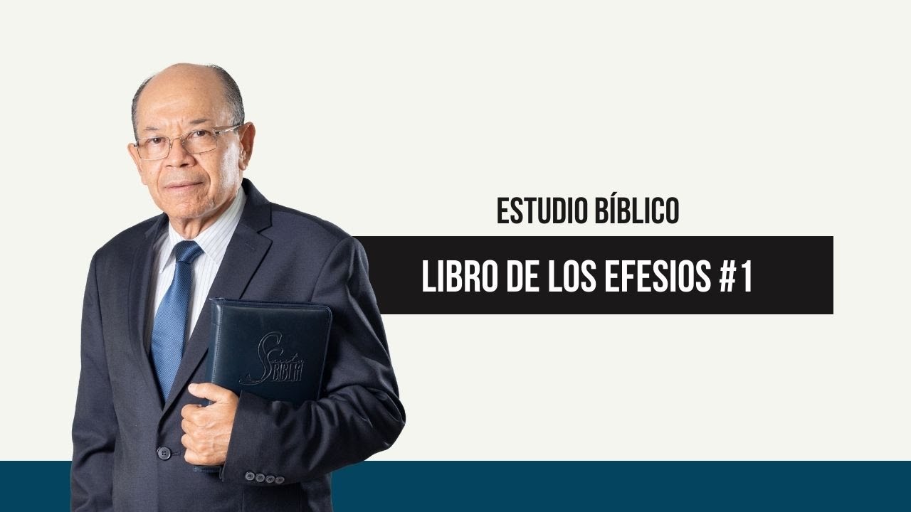 LIBRO DE LOS EFESIOS #1 | Rev. Humberto Henao