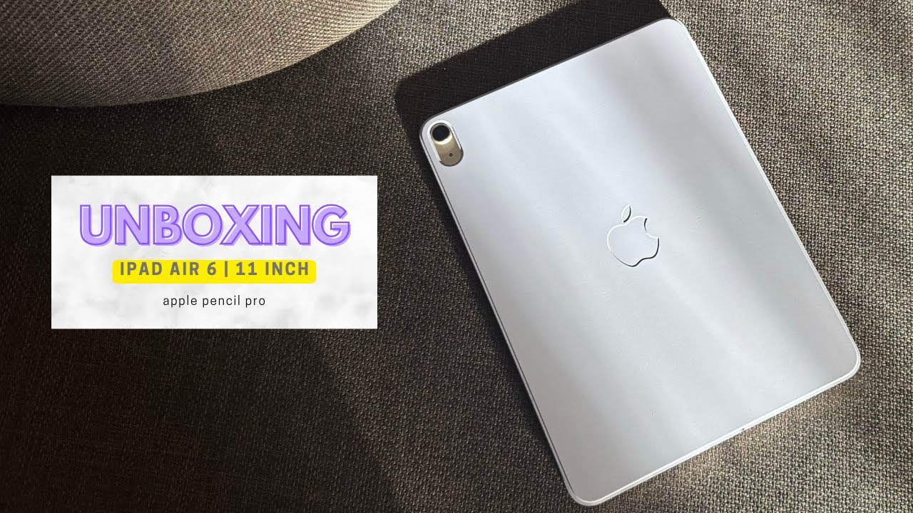 IPAD AIR 6 UNBOXING I Apple Pencil Pro I 11 INCH 2024 I Our First iPad :)