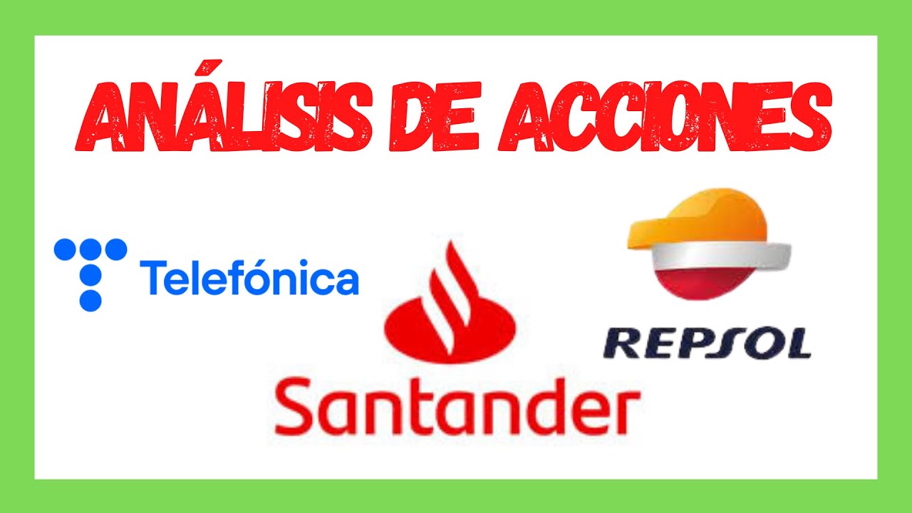 Análisis Técnico de acciones: Banco Santander Repsol y Telefónica