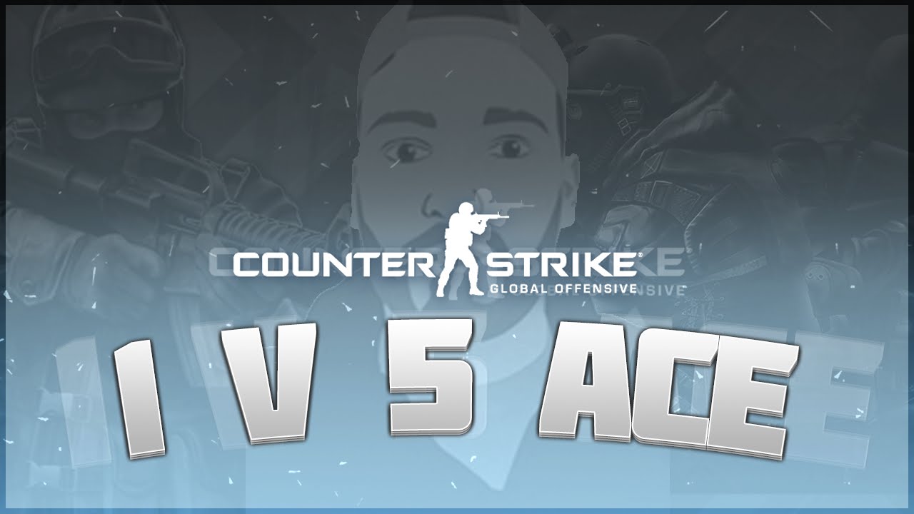 MY FIRST CSGO ACE/1v5