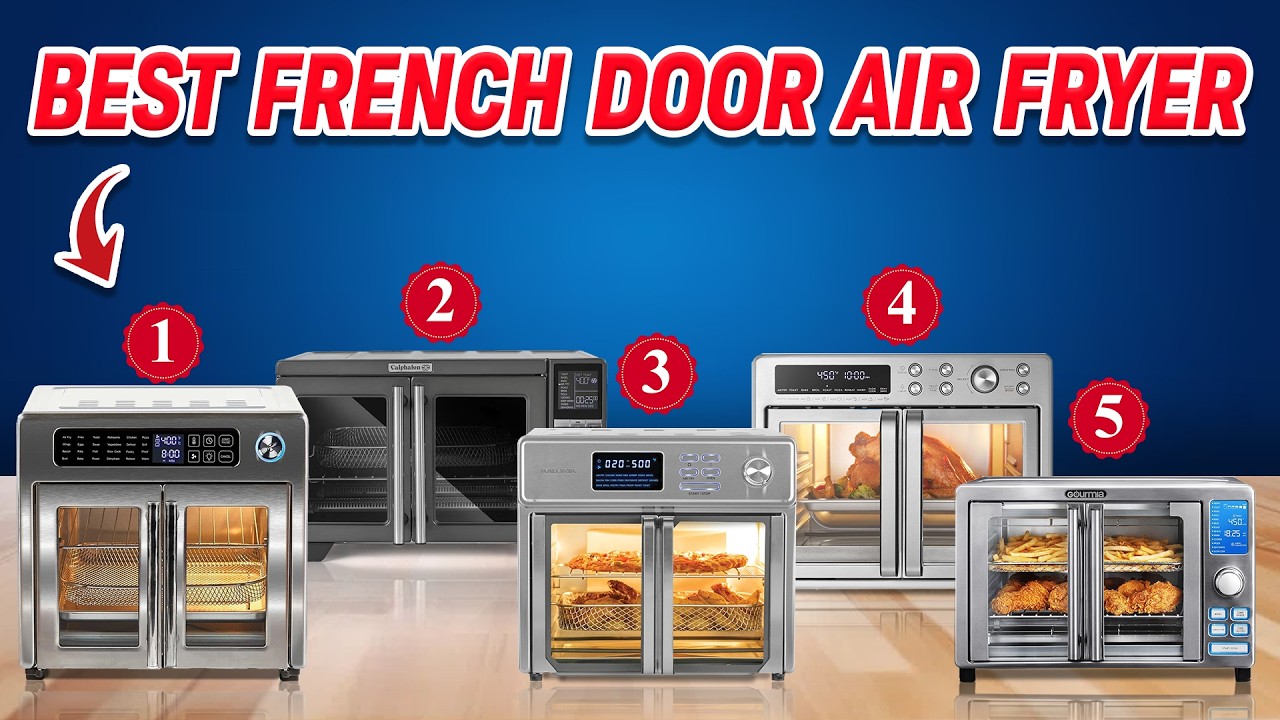 Best French Door Air Fryer: Top 5 Reviews