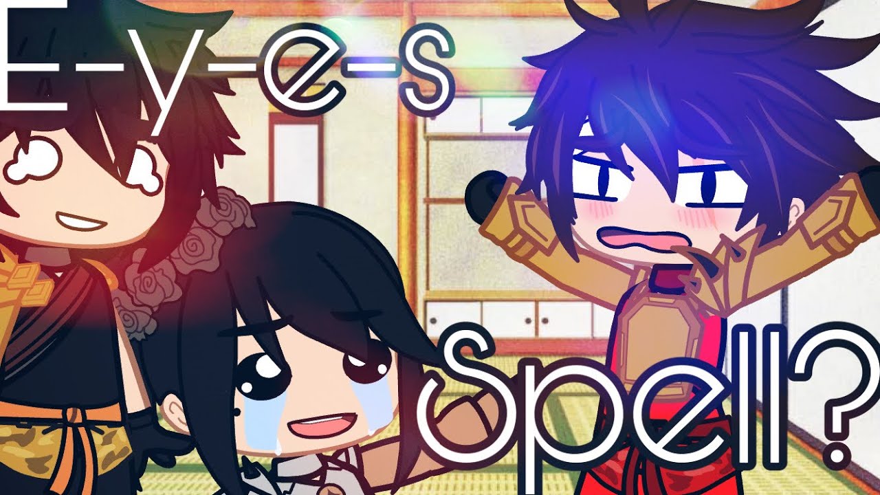 |What does E-y-e-s spell?|Ninjago|Gacha club|