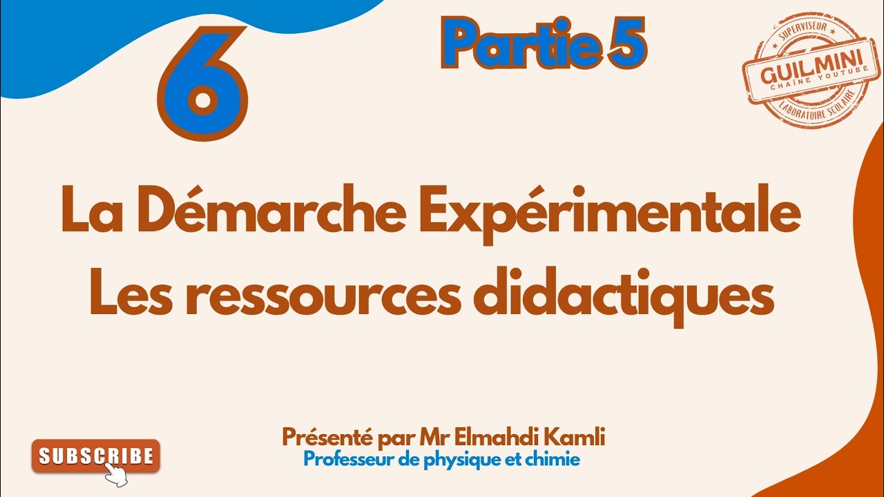 Séance 6 : La Démarche Expérimentale et Les ressources didactiques |GuilMini 