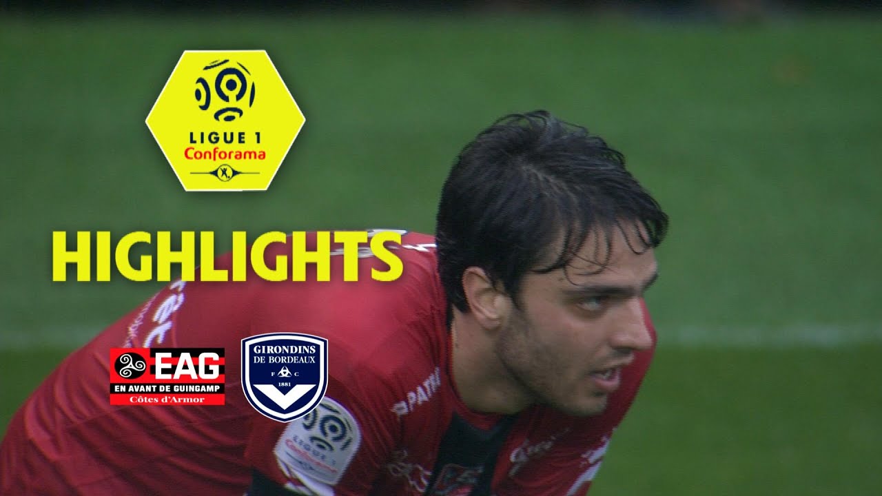EA Guingamp - Girondins de Bordeaux ( 2-1 ) - Highlights - (EAG - GdB) / 2017-18