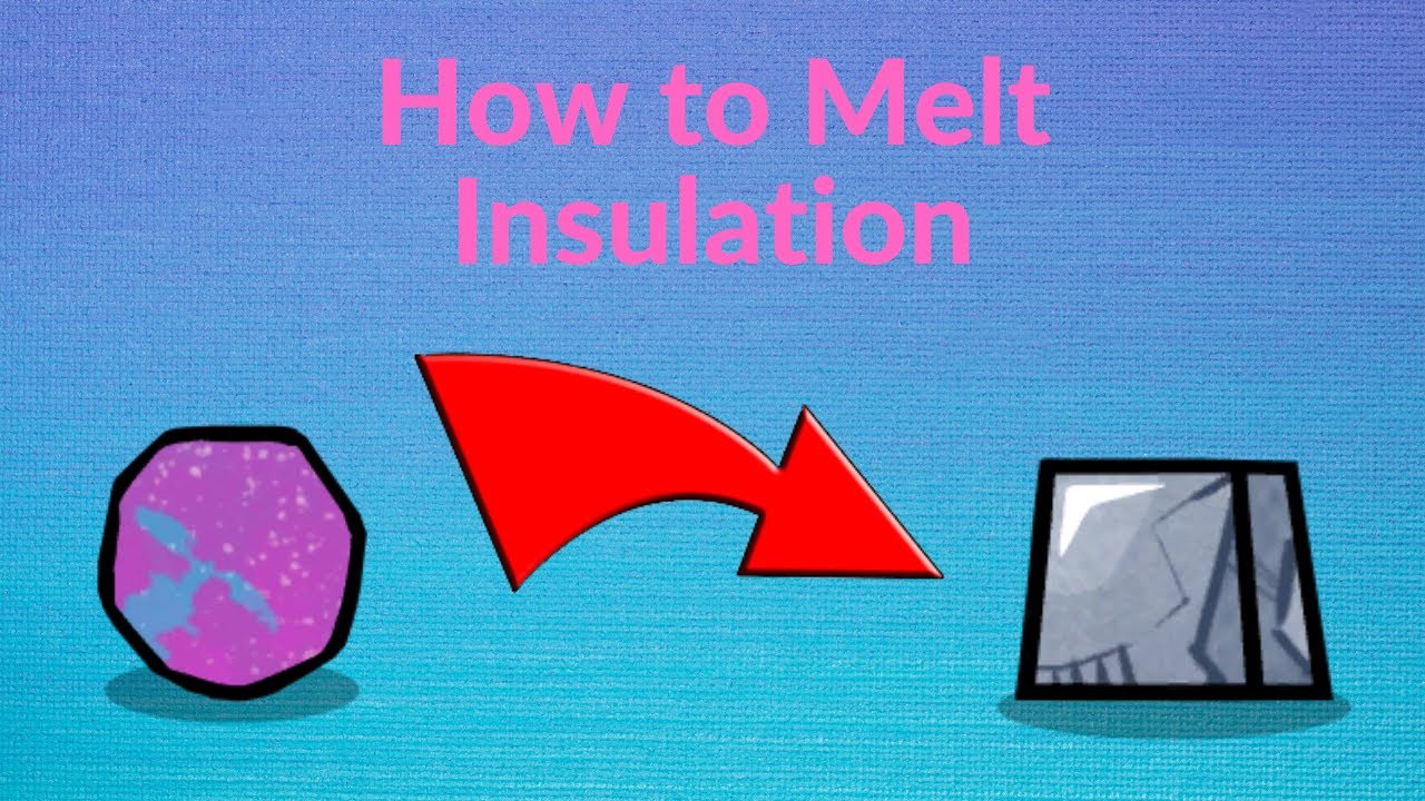 How to melt Insulation in Oxygen Not Included