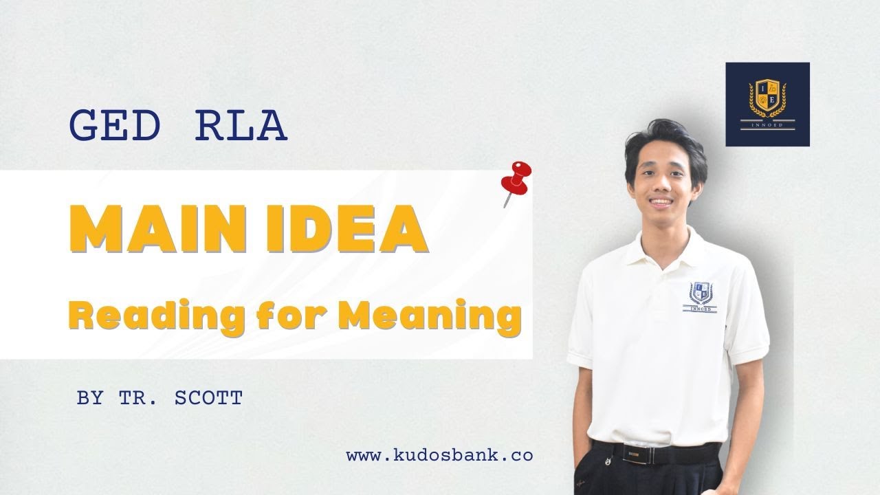 GED RLA - Main Idea - Reading for Meaning Exercises