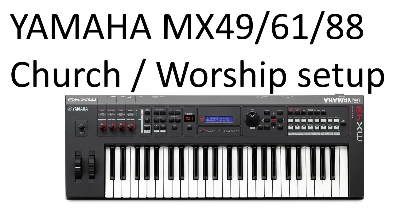 Yamaha MX49/MX61/MX88 Church/Worship setup