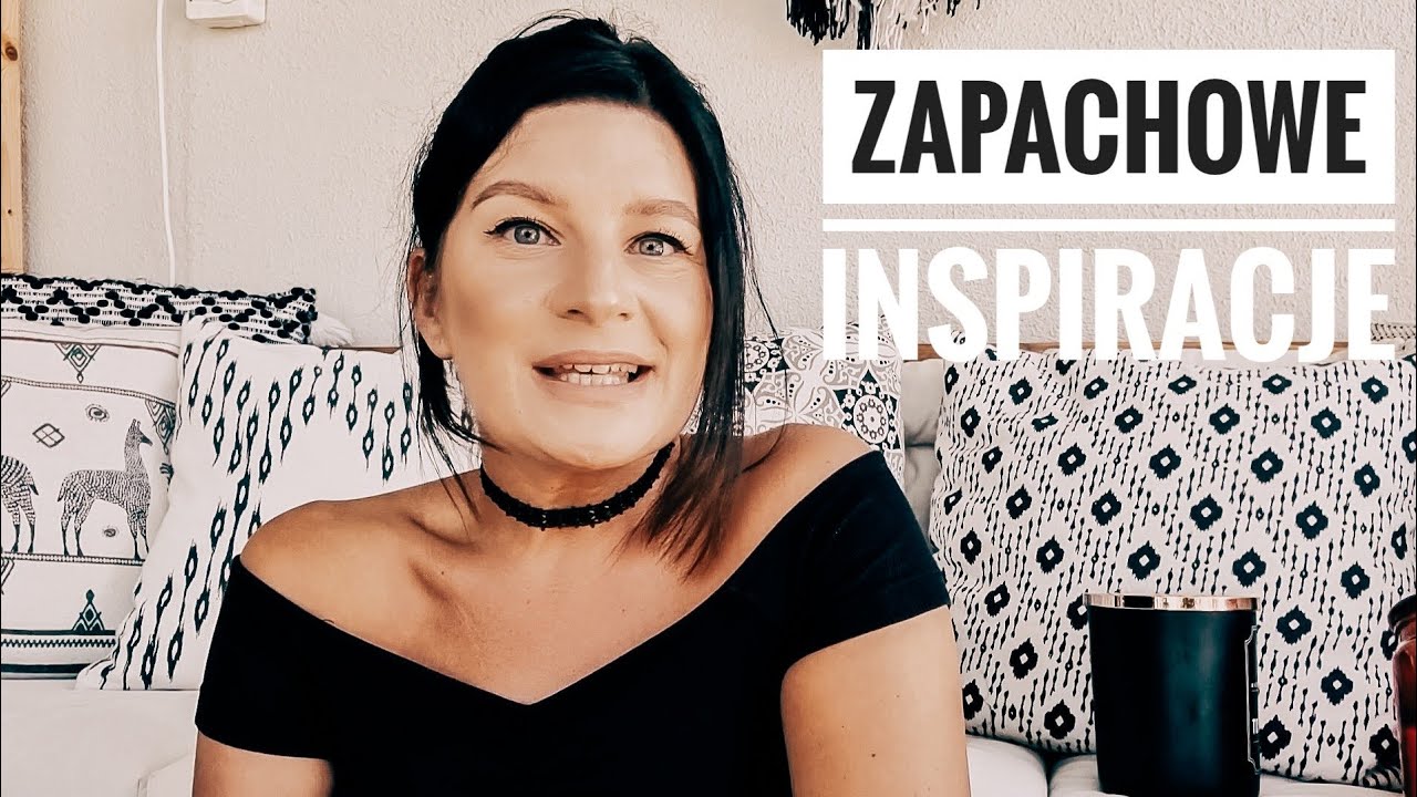 Zapachowe inspiracje - zapachy codzienności | Rituals | Nuxe | Loreal | Woodwick | Felce Azzura