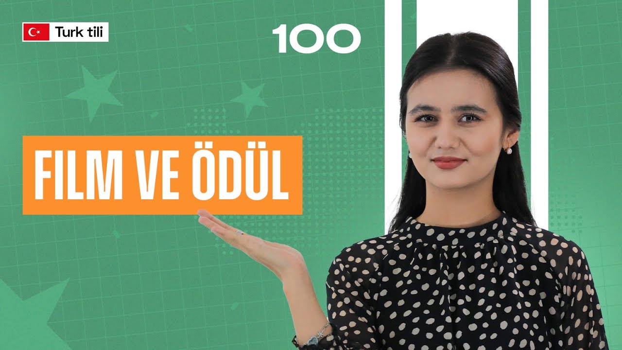 Film ve ödül | 100-dars | Turk tilidan so'zlashuv darslari