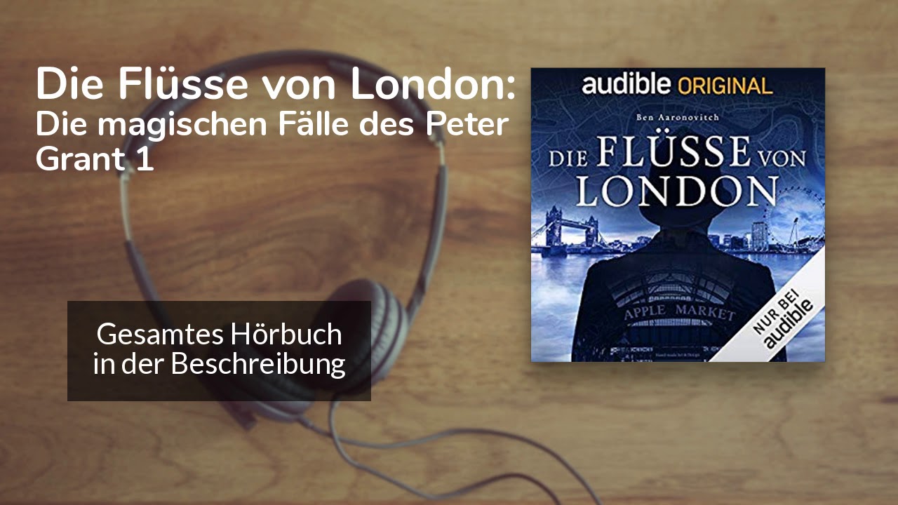 🎧 Die Flüsse von London: Die magischen Fälle des Peter Grant 1 – Kostenlose Hörbuch Demo