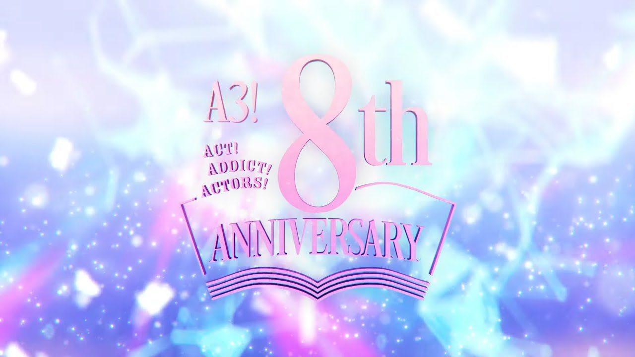 【A3!（エースリー）】8周年記念PV