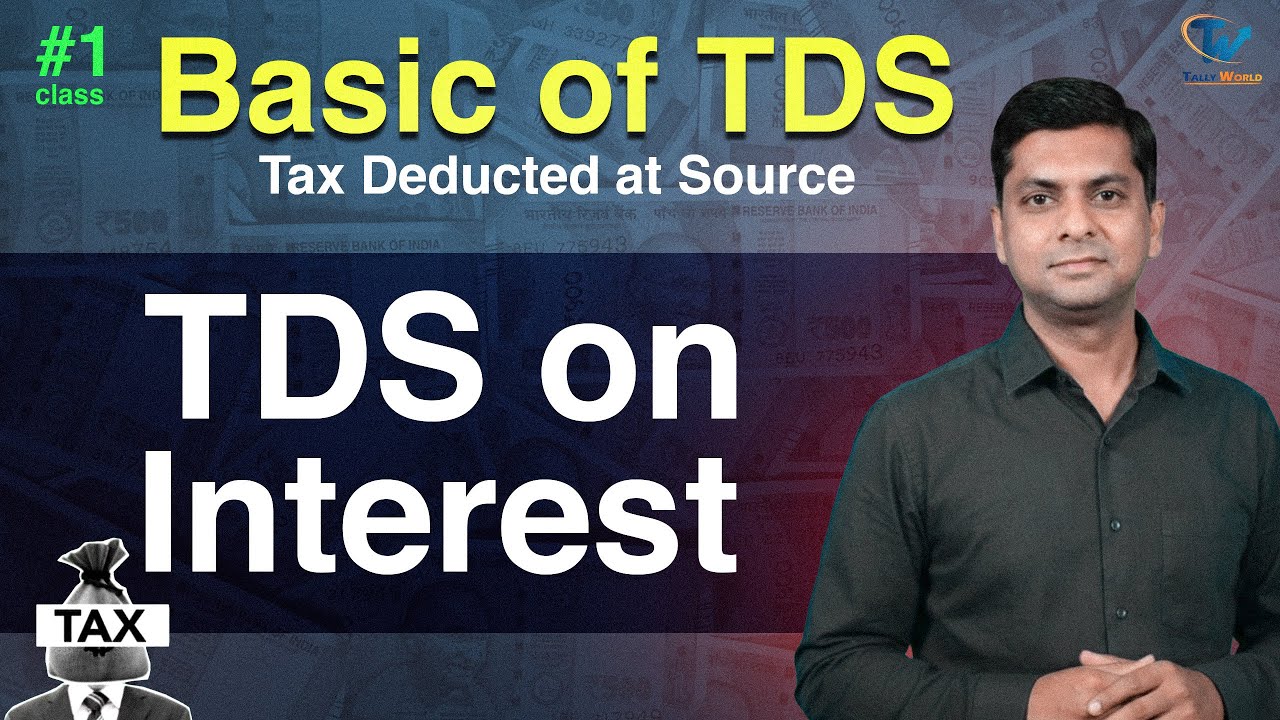 Basic of TDS - Tax Deducted at Source | What is TDS | How TDS Works #1