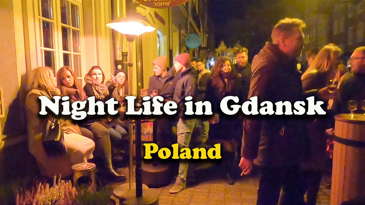 Night Life in  Gdansk- Poland 🇵🇱