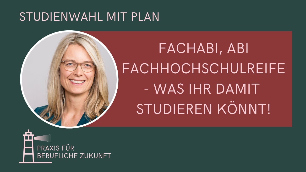Special:  Fachabi, Abi und Fachhochschulreife - was Ihr damit studieren könnt!