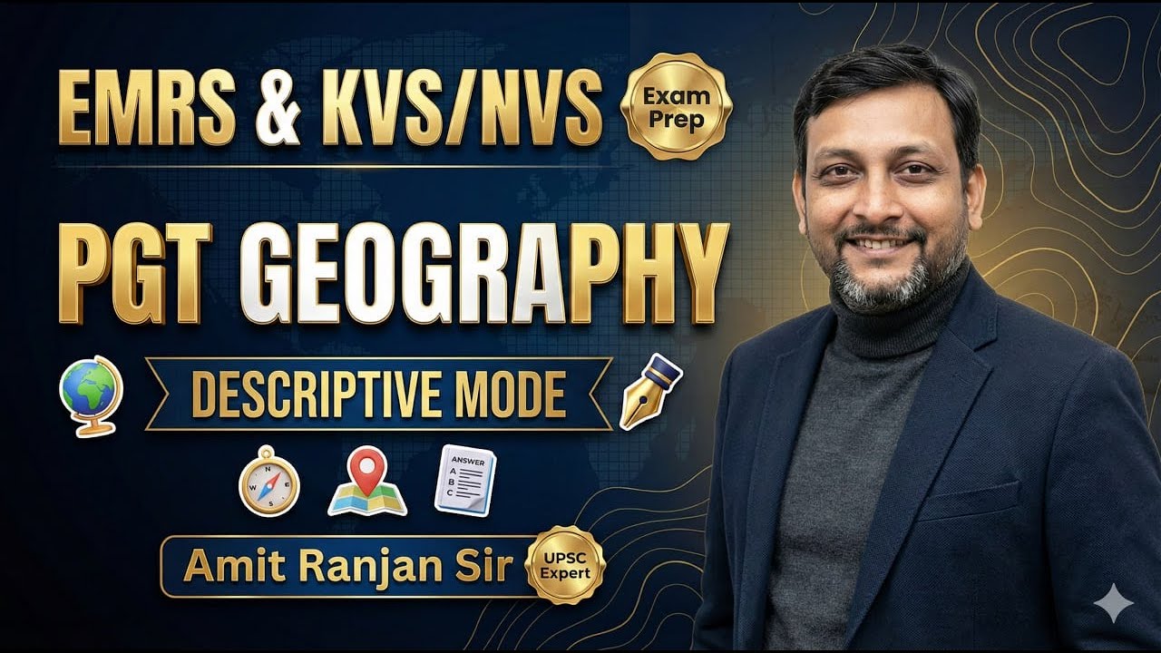 PGT Geography Descriptive | EMRS & KVS/NVS Exam 2026 | Complete Answer Writing Strategy | Amit Sir