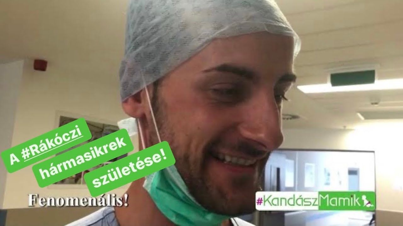 A #Rákóczi hármasikrek születése!
