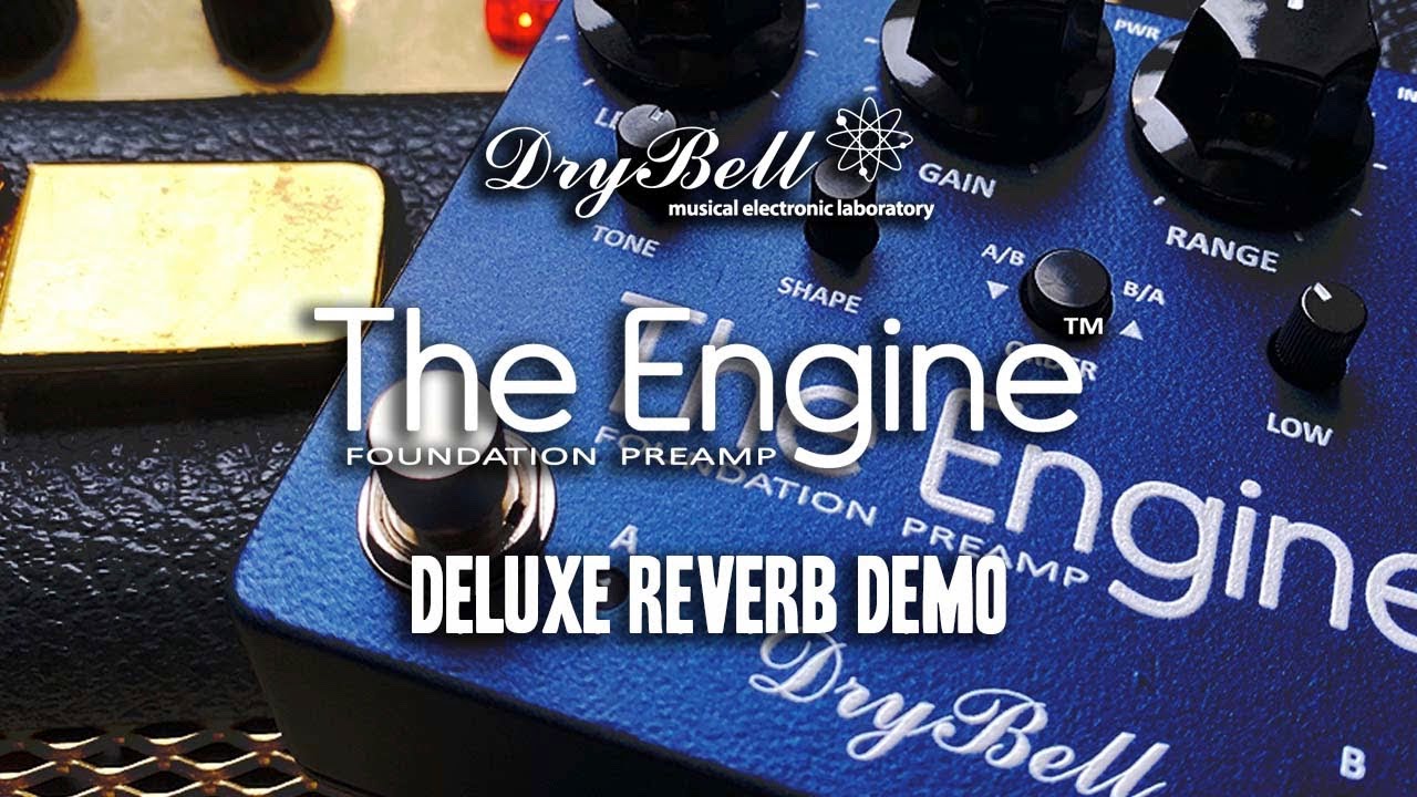 DryBell: The Engine™ Foundation Preamp w/Deluxe Reverb
